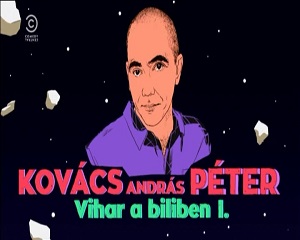 Comedy Club - Kovács András Péter - Vihar a biliben I