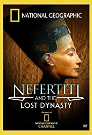 National Geographic - Nofertiti és az eltűnt dinasztia