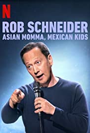 Rob Schneider: Ázsiai édesanya, mexikói gyerekek