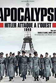 Apokalipszis: Hitler nyugati hadjárata (2021) : 1. évad