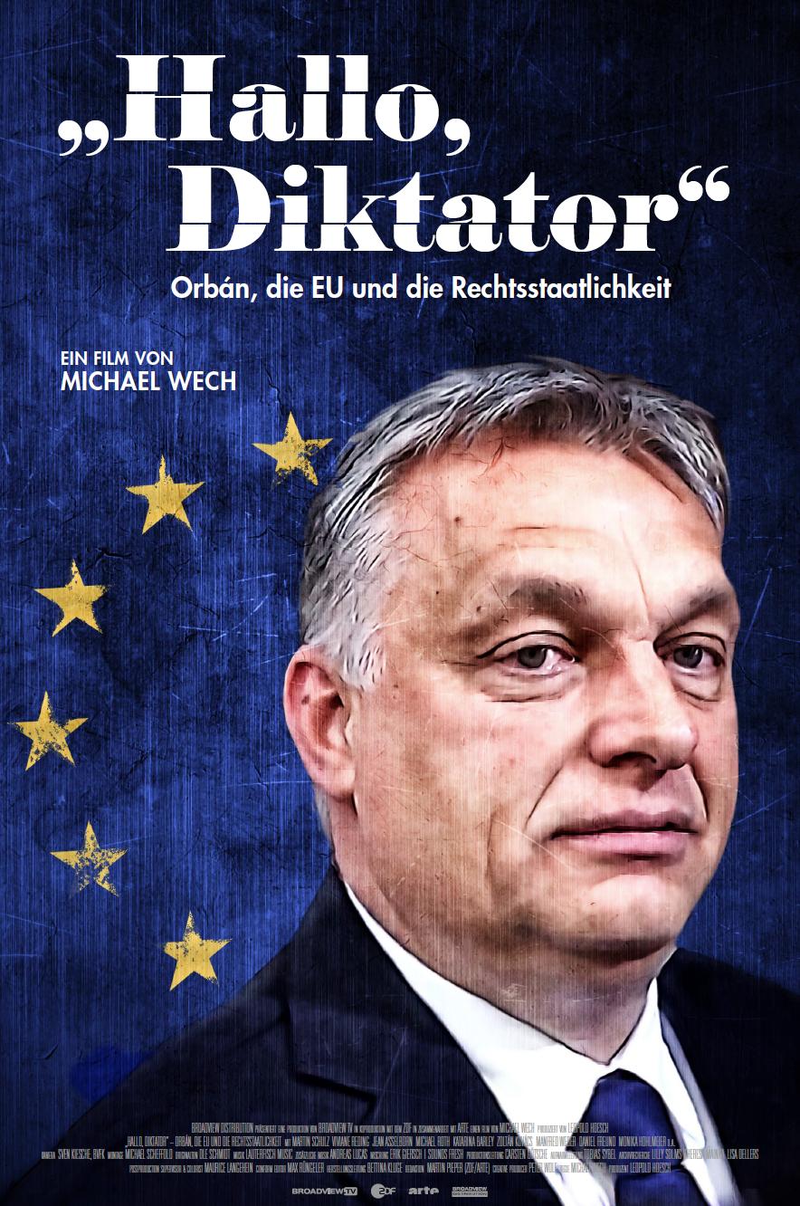 Hallo, Diktator - Orbán, az EU és a jogállamiság