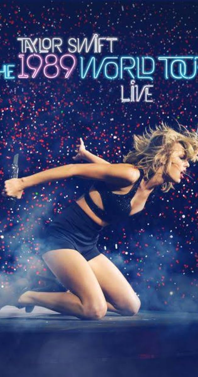 Taylor Swift: The 1989 World Tour Live