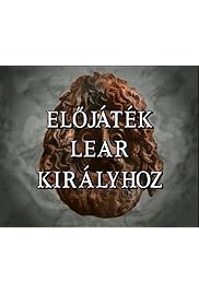 Előjáték Lear királyhoz