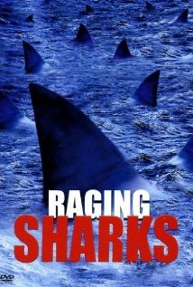 A cápák visszatérnek - Raging Sharks (2005)