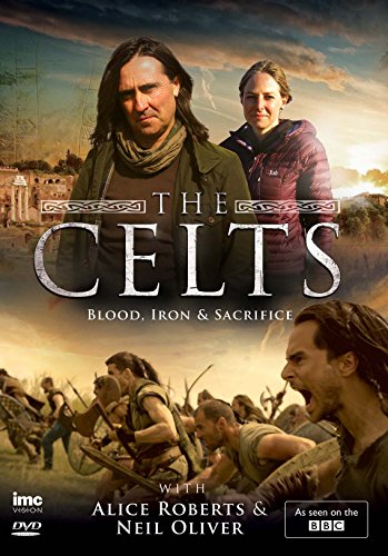 A kelták: vér, vas és áldozat