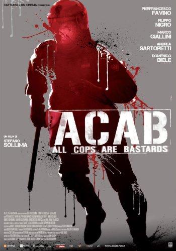 A.C.A.B. - Minden zsaru rohadék
