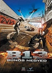 B13 A bűnös negyed (2004)