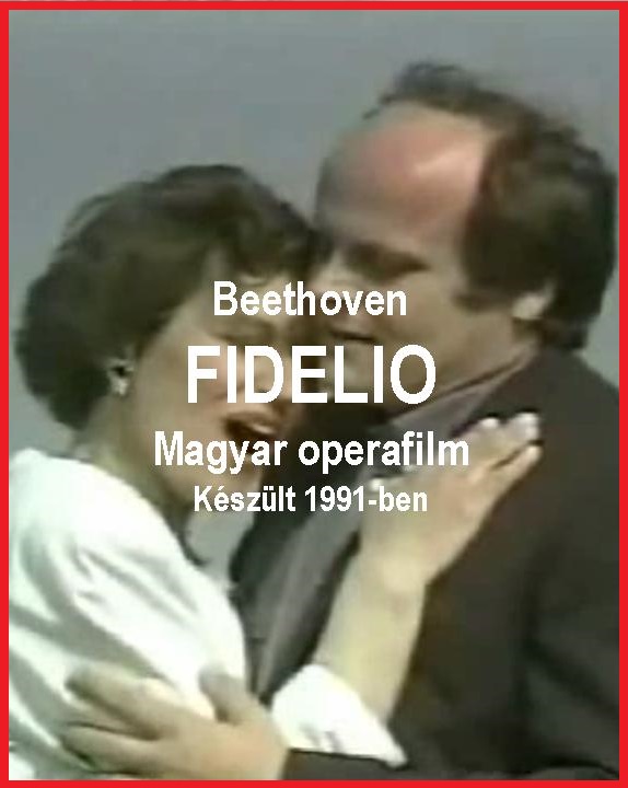 Beethoven: Fidelio - magyar operafilm