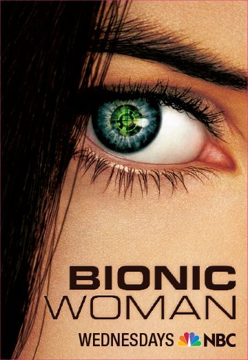 Bionic Woman.