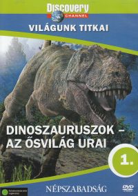 Dinoszauruszok - Az ősvilág urai
