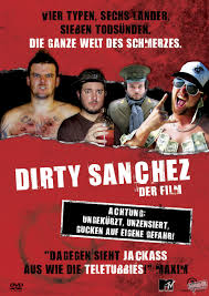 Dirty Sanchez: A Film