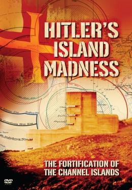 Hitler sziget-őrülete