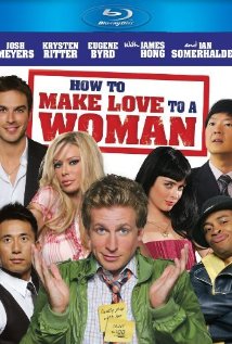 Így szeress egy nőt (2010)