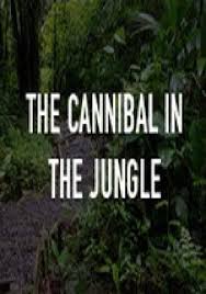 Kannibál a dzsungelből (2015)