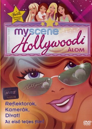 My Scene - Hollywoodi álom (2005)