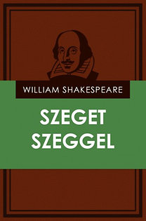 Shakespeare: Szeget Szeggel