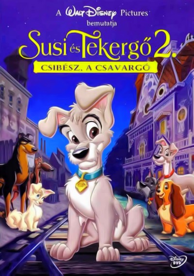 Susi és Tekergő 2. - Csibész a csavargó (2001)