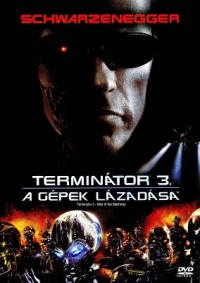 Terminátor 3  A gépek lázadása (2003)