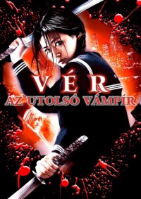 Vér: Az utolsó vámpír (2009)
